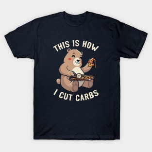 This Is How I Cut My Carbs - Funny Pizza Bear Gift T-Shirt